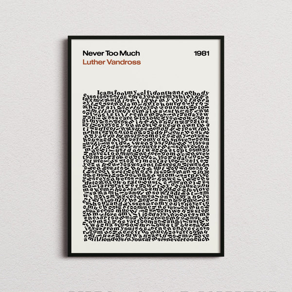 Luther Vandross Never Too Much Lyric Print in the cream colourway, framed
