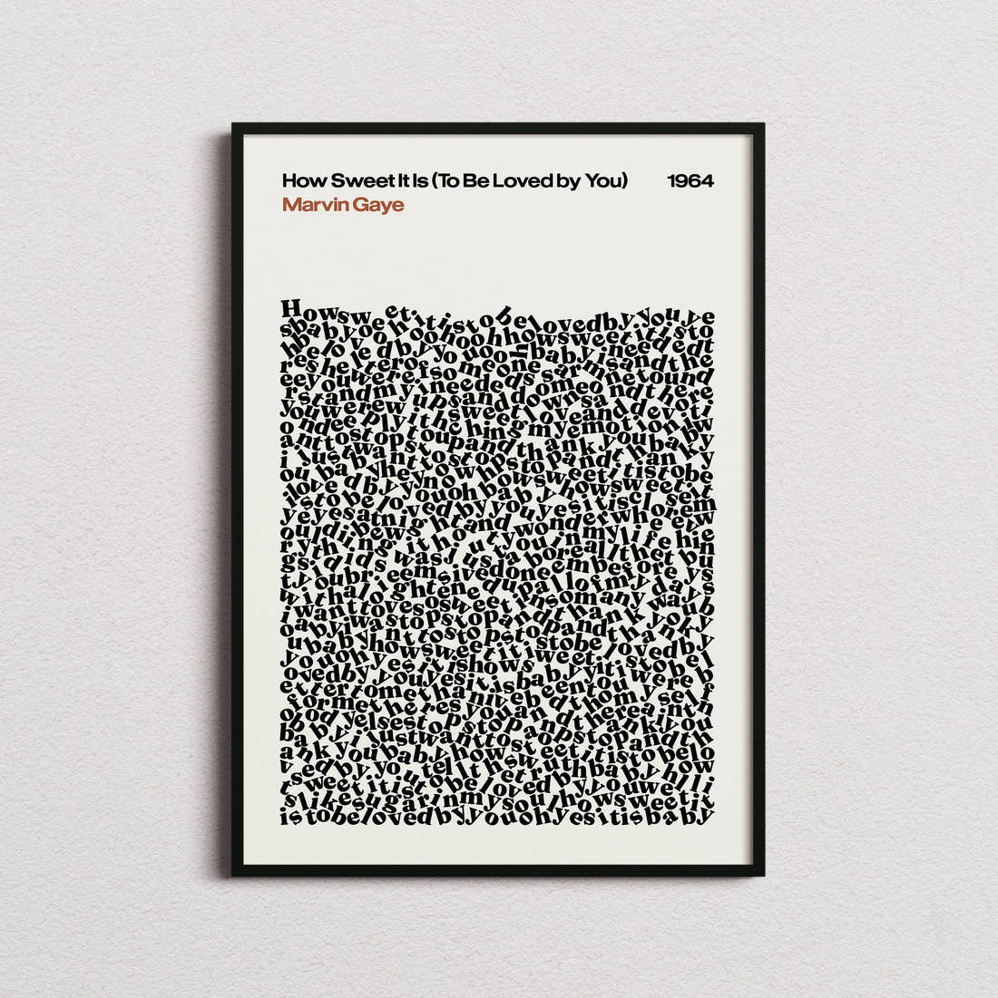 Marvin Gaye How Sweet It Is (To Be Loved by You) Lyric Print in the cream colourway, framed
