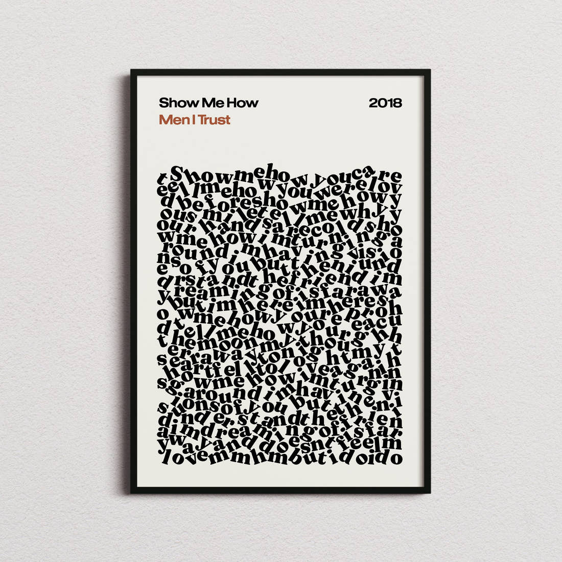Men I Trust Show Me How Lyric Print in the cream colourway, framed