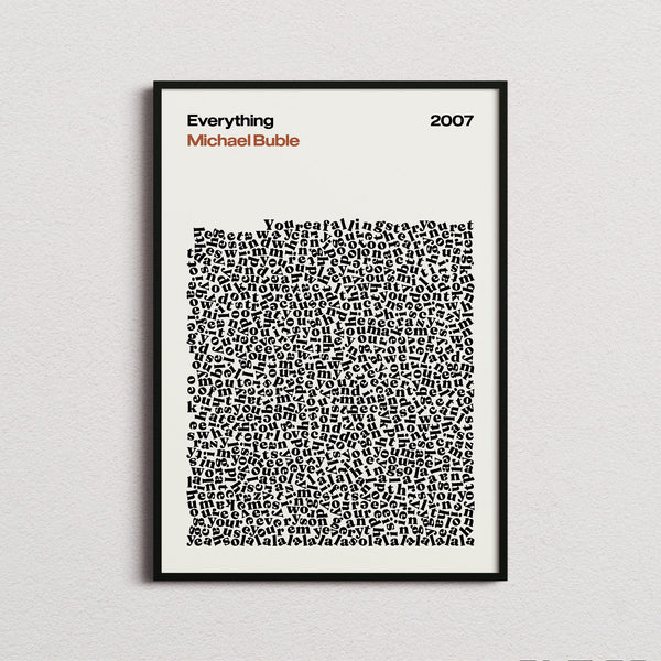 Michael Buble Everything Lyric Print in the cream colourway, framed