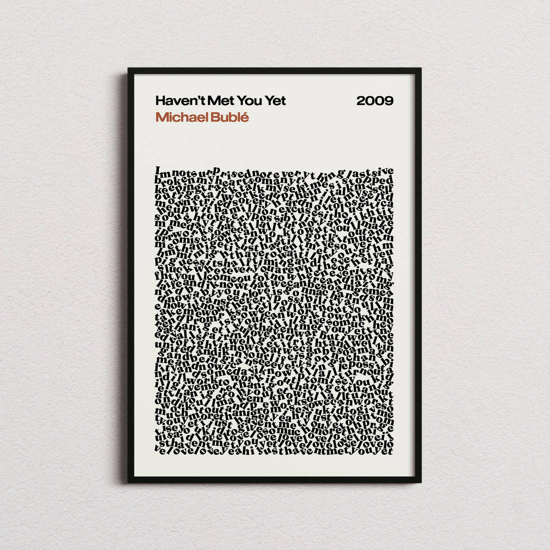 Michael Bublé Haven't Met You Yet Lyric Print in the cream colourway, framed