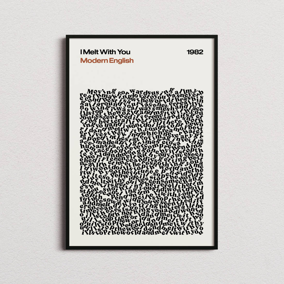 Modern English I Melt With You Lyric Print in the cream colourway, framed