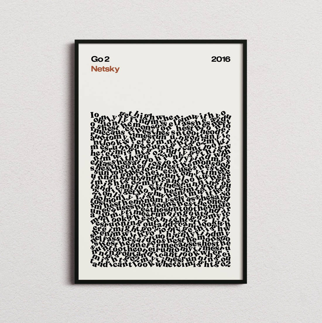 Netsky Go 2 Lyric Print in the cream colourway, framed