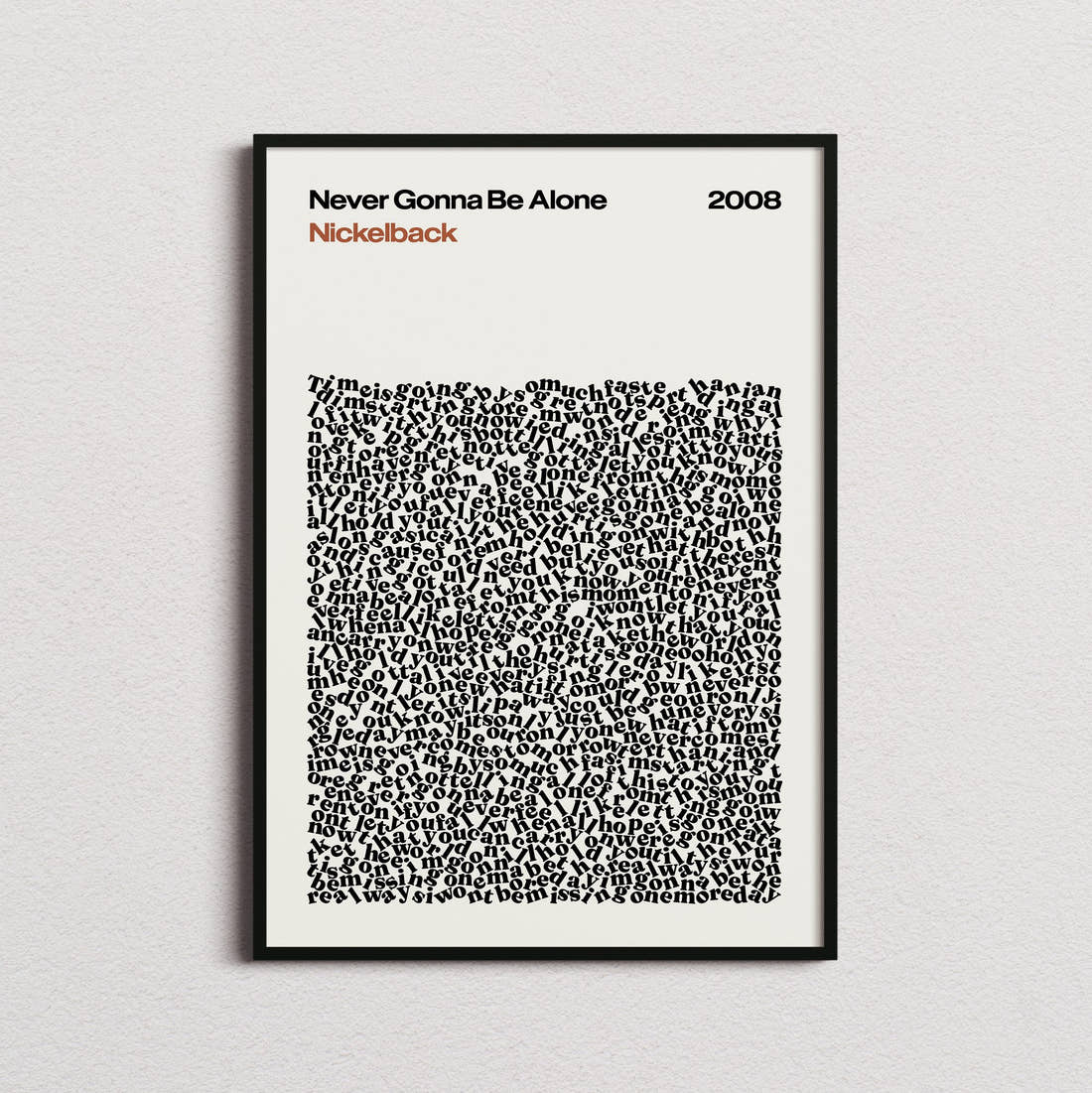 Nickelback Never Gonna Be Alone Lyric Print in the cream colourway, framed