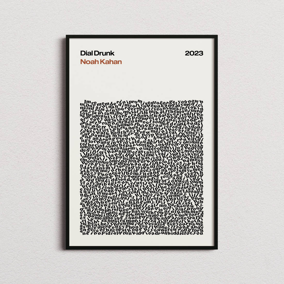 Noah Kahan Dial Drunk Lyric Print in the cream colourway, framed