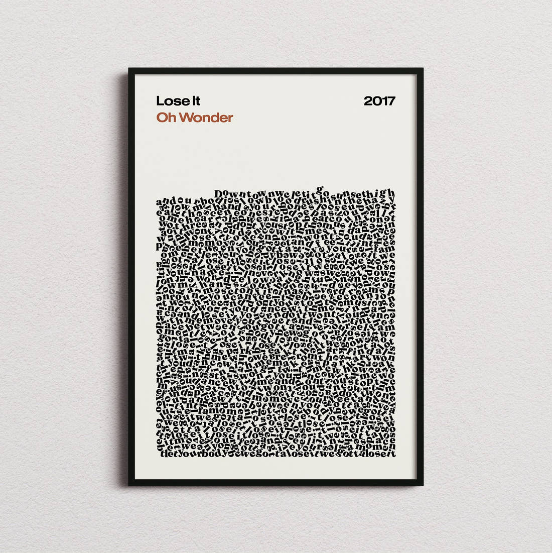Oh Wonder Lose It Lyric Print in the cream colourway, framed