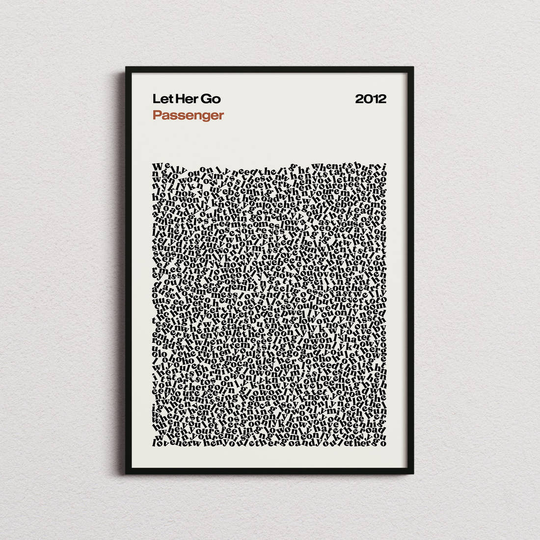 Passenger Let Her Go Lyric Print in the cream colourway, framed