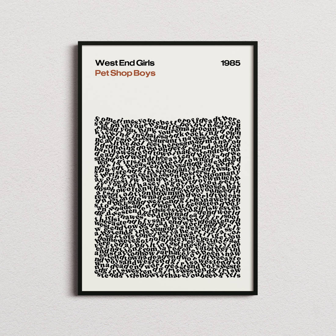 Pet Shop Boys West End Girls Lyric Print in the cream colourway, framed