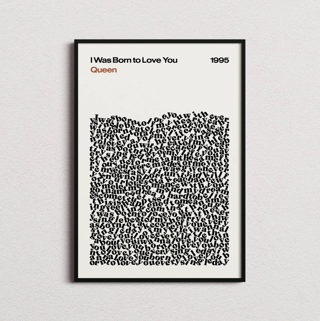 Queen I Was Born to Love You Lyric Print in the cream colourway, framed