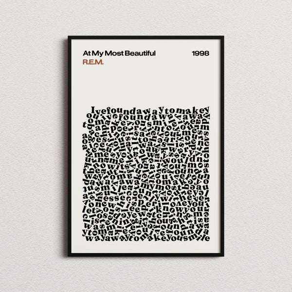 R.E.M. At My Most Beautiful Lyric Print