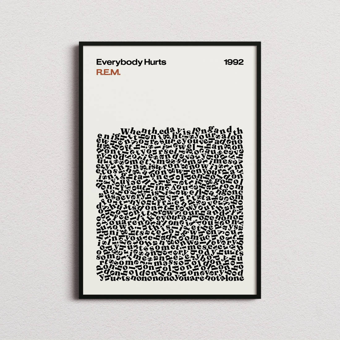 R.E.M. Everybody Hurts Lyric Print in the cream colourway, framed