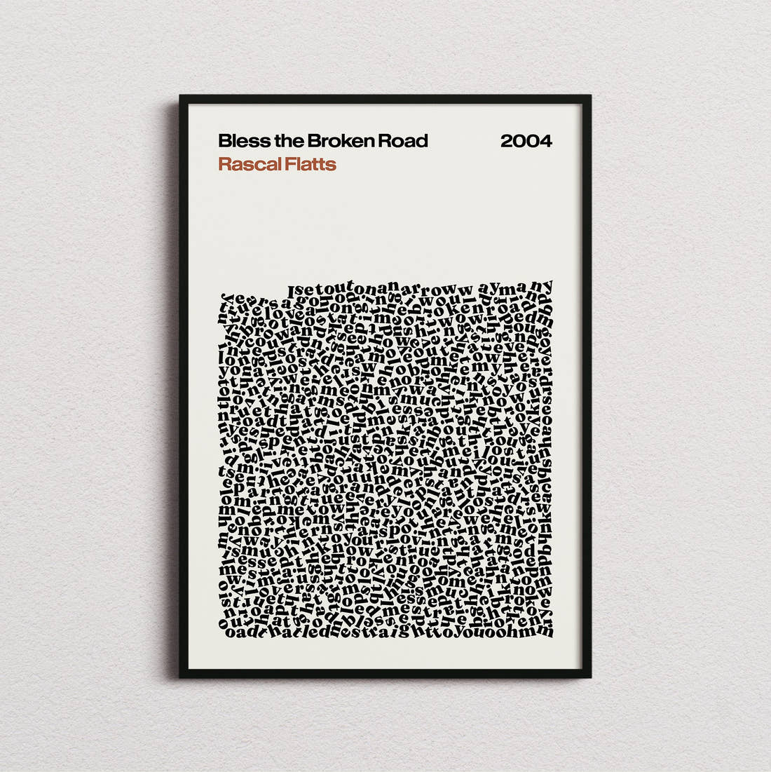 Rascal Flatts Bless the Broken Road Lyric Print in the cream colourway, framed