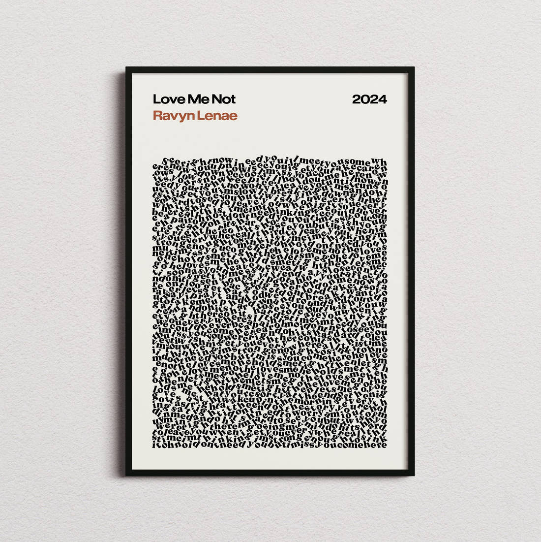 Ravyn Lenae Love Me Not Lyric Print in the cream colourway, framed
