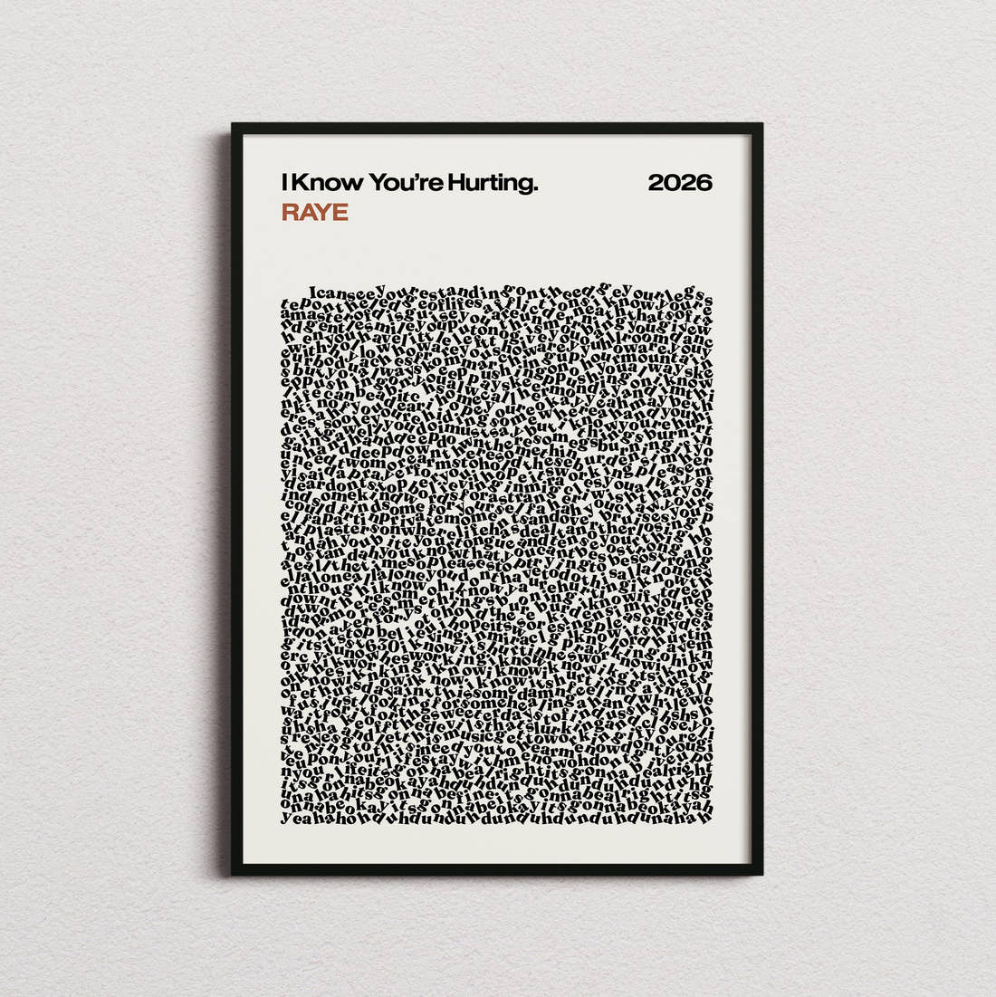 RAYE I Know You're Hurting Lyric Print in the cream colourway, framed