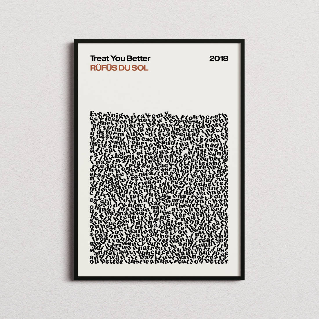 RÜFÜS DU SOL Treat You Better Lyric Print in the cream colourway, framed