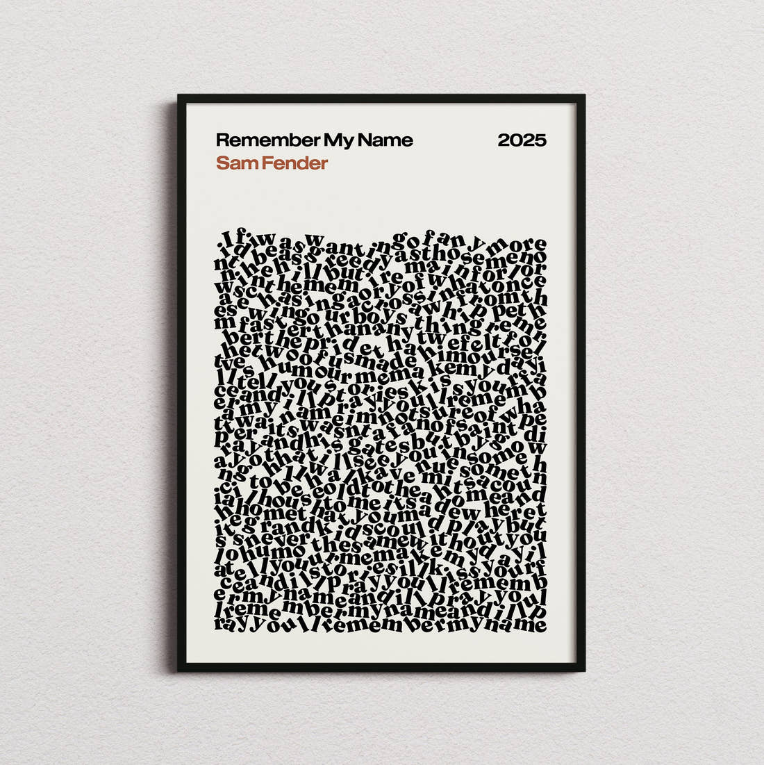 Sam Fender Remember My Name Lyric Print in the cream colourway, framed