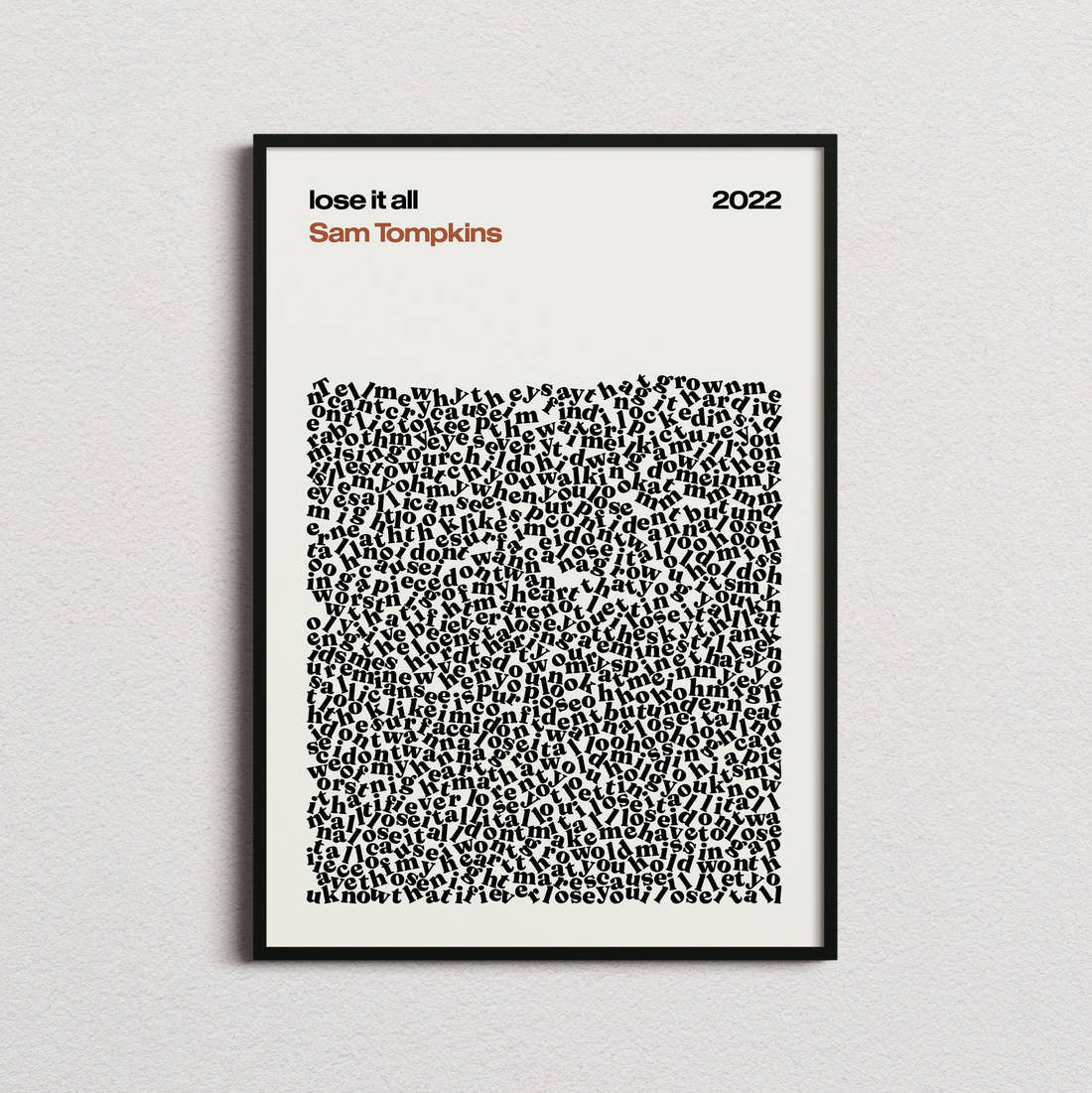 Sam Tompkins lose it all Lyric Print in the cream colourway, framed