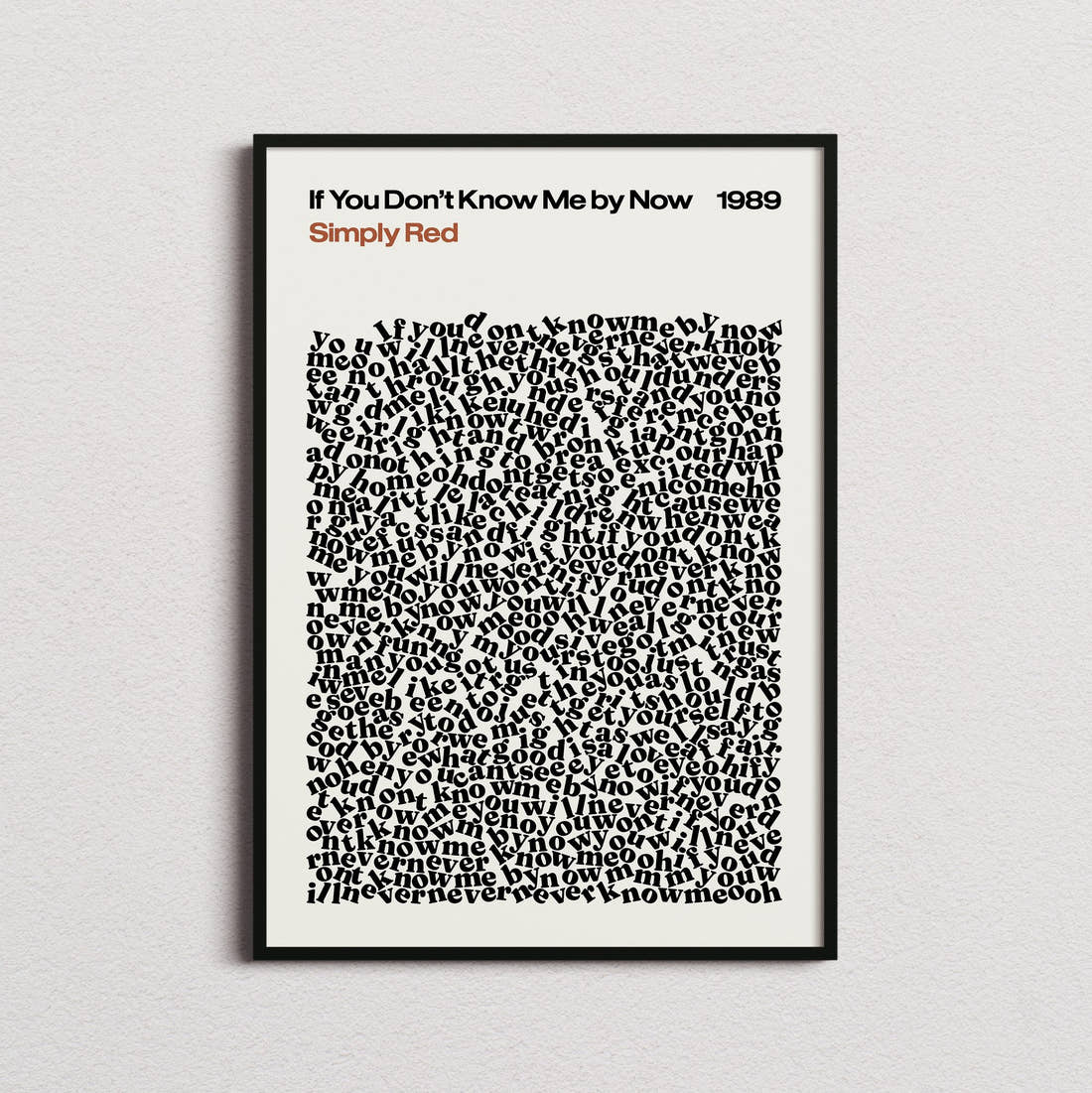 Simply Red If You Don't Know Me by Now Lyric Print in the cream colourway, framed