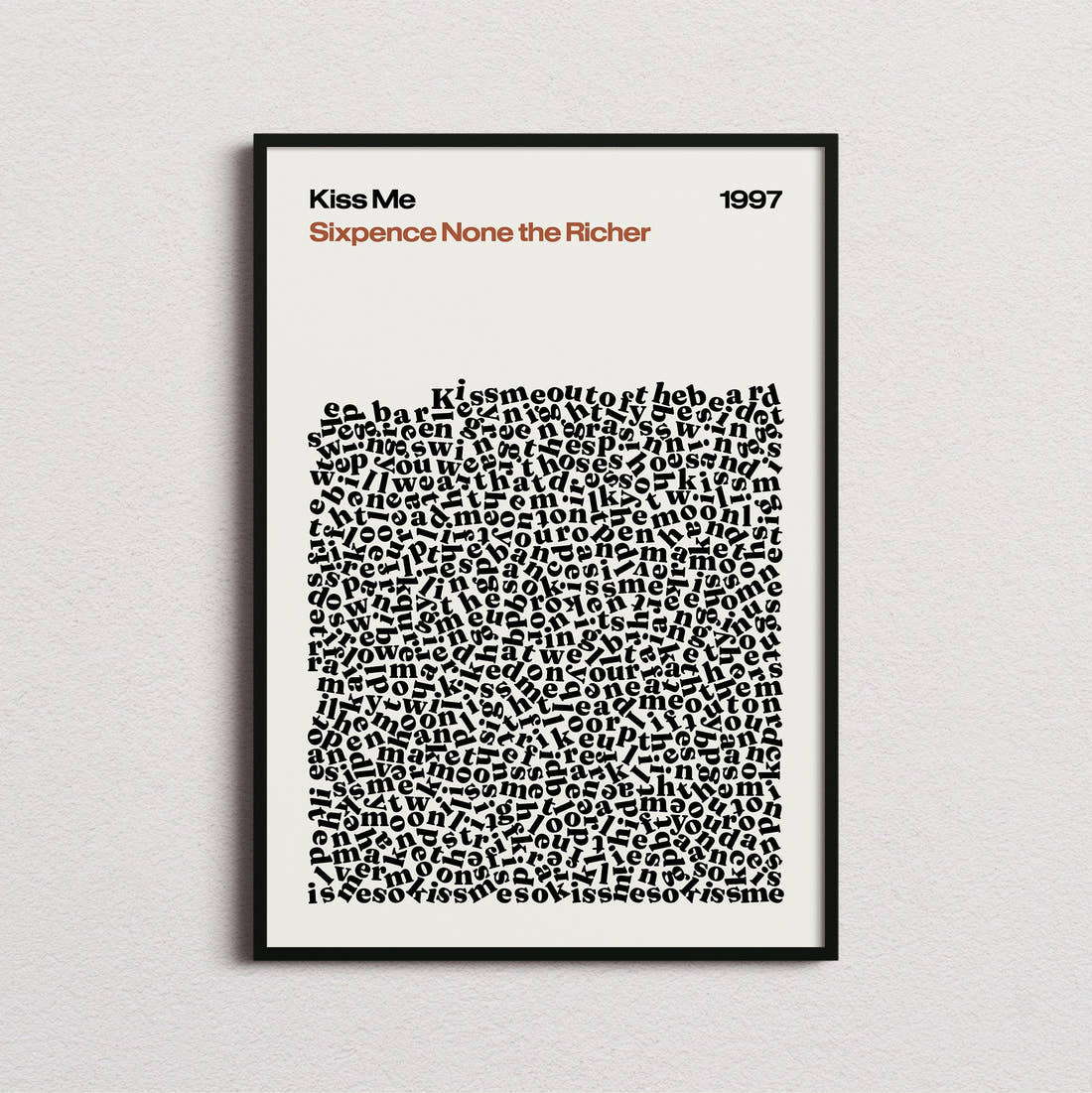 Sixpence None The Richer Kiss Me Lyric Print in the cream colourway, framed