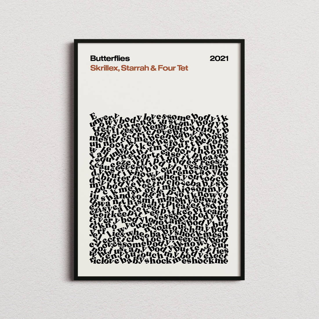 Skrillex, Starrah & Four Tet Butterflies Lyric Print in the cream colourway, framed