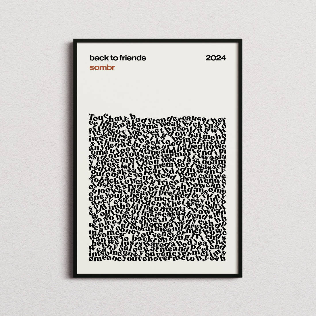 sombr back to friends Lyric Print in the cream colourway, framed
