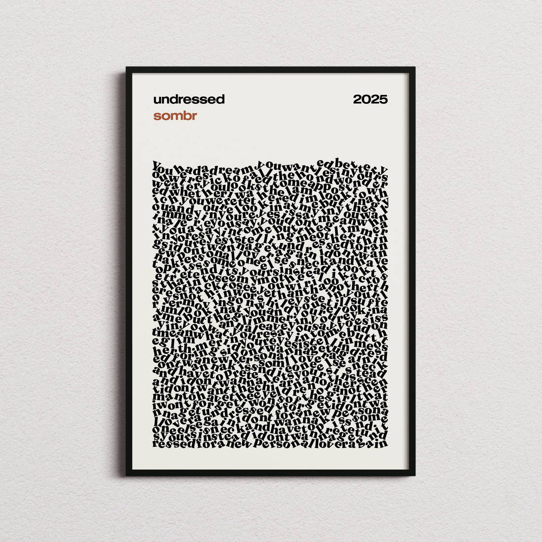sombr undressed Lyric Print in the cream colourway, framed