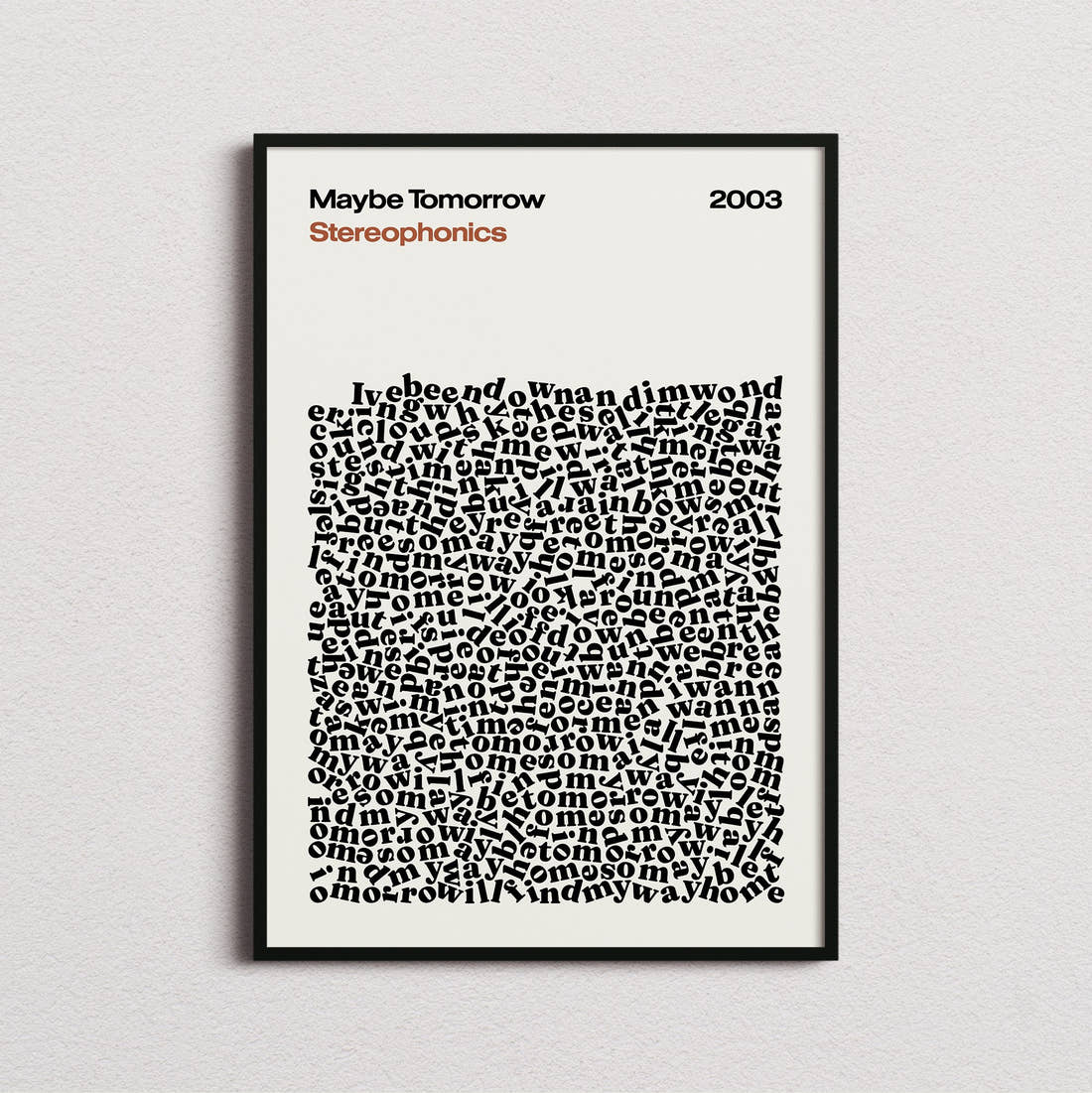 Stereophonics Maybe Tomorrow Lyric Print in the cream colourway, framed