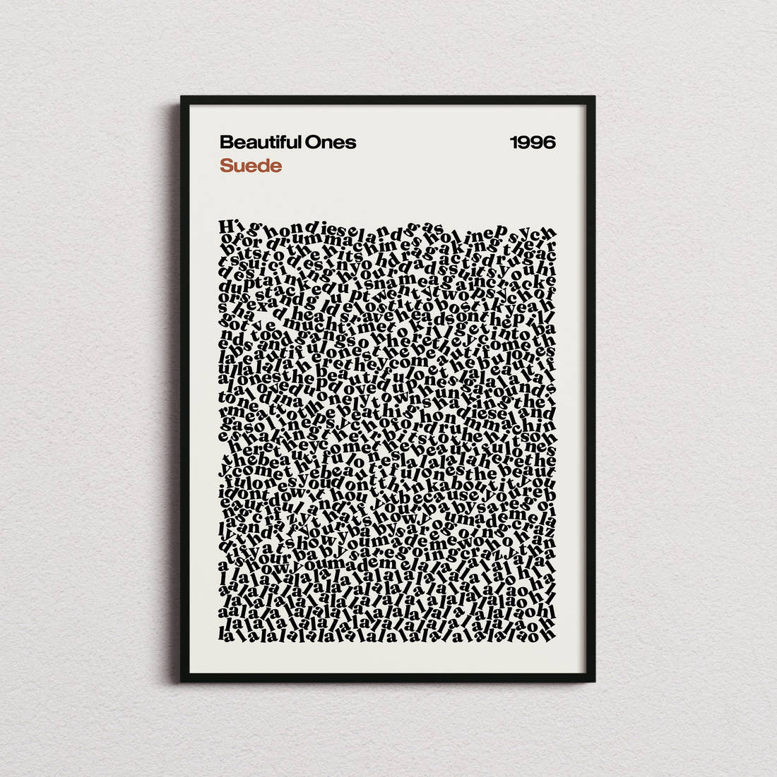 Suede Beautiful Ones Lyric Print in the cream colourway, framed