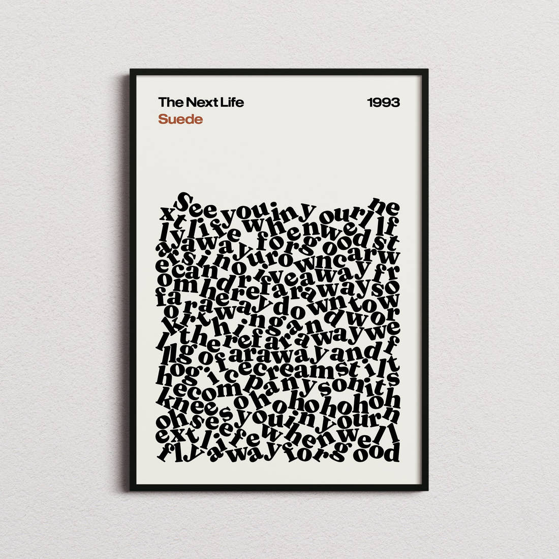 Suede The Next Life Lyric Print in the cream colourway, framed