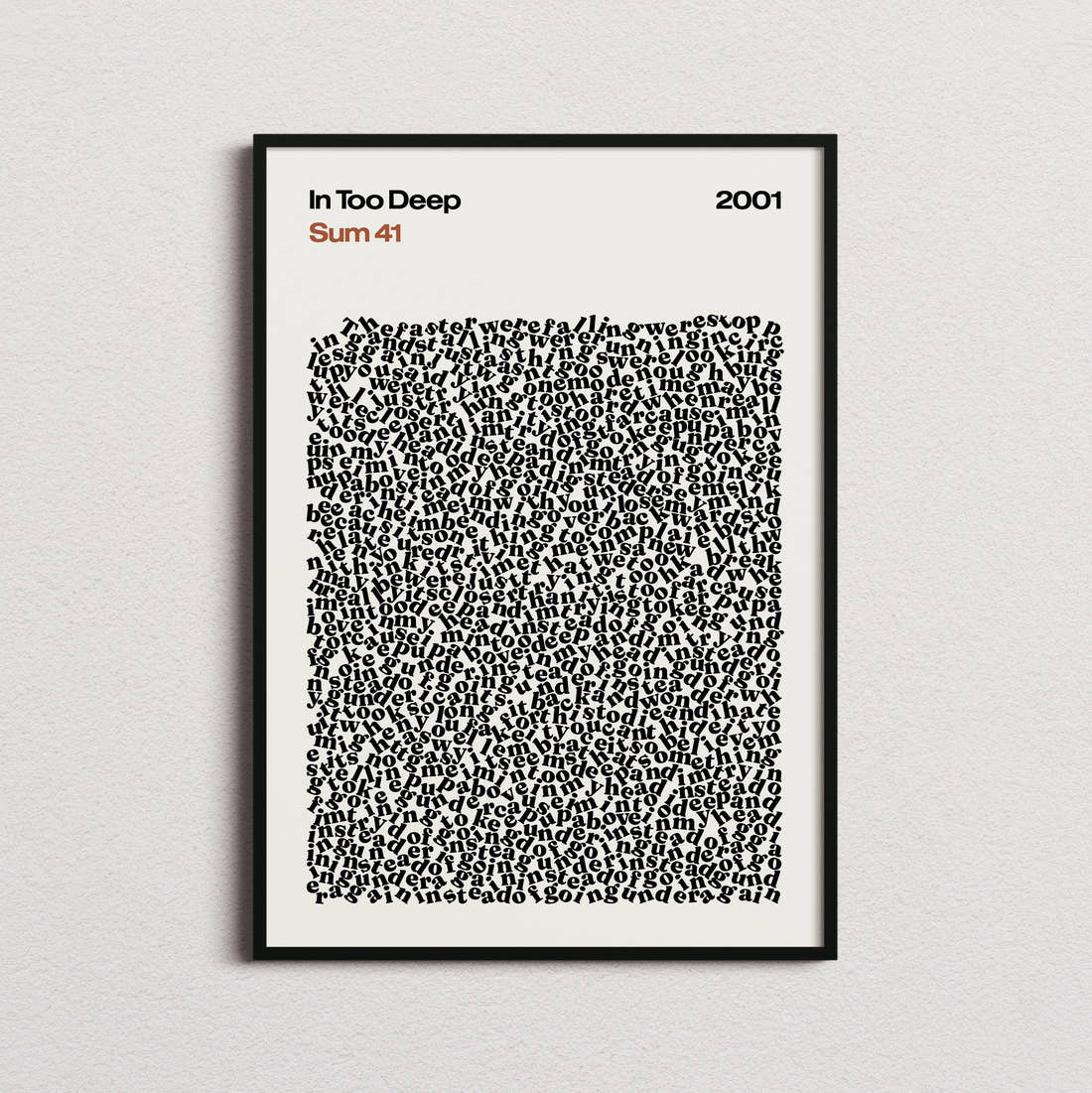 Sum 41 In Too Deep Lyric Print in the cream colourway, framed
