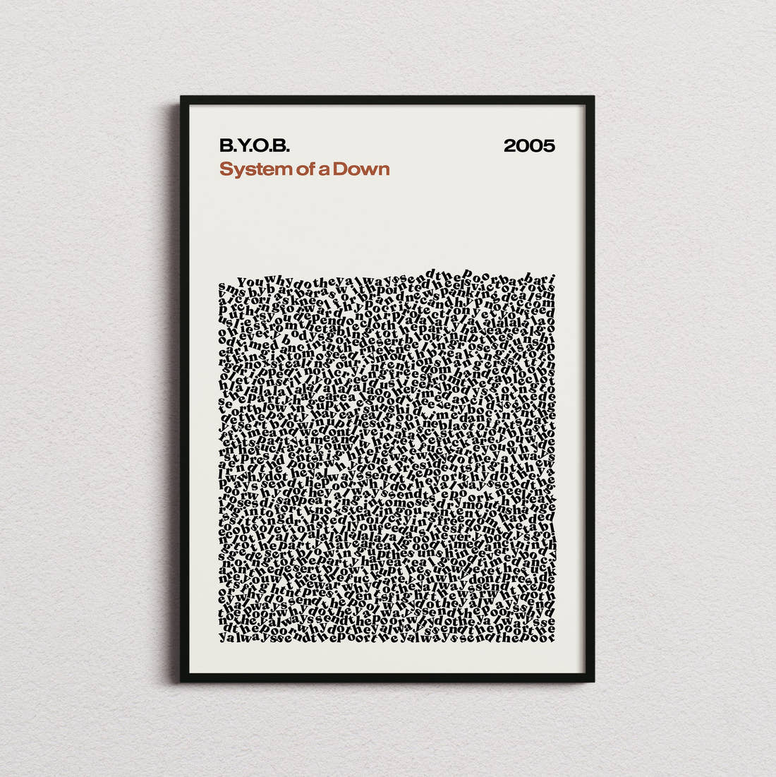 System of a Down B.Y.O.B. Lyric Print in the cream colourway, framed