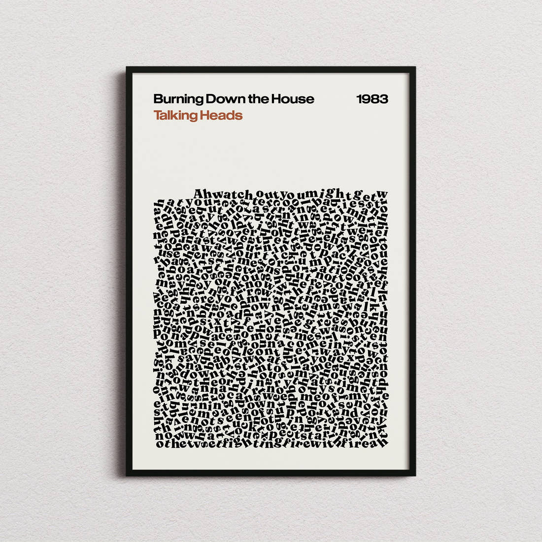 Talking Heads Burning Down the House Lyric Print in the cream colourway, framed