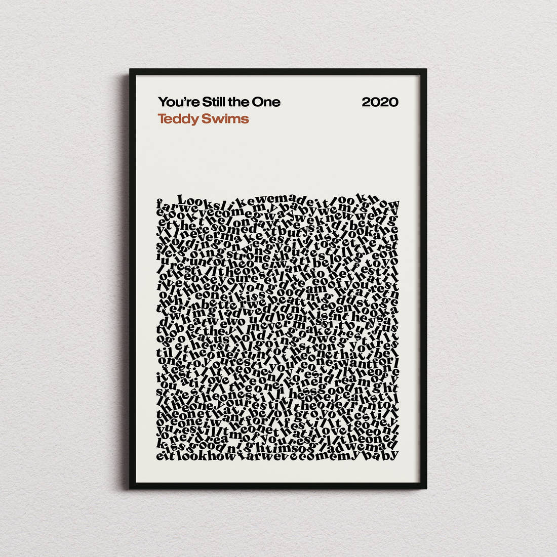 Teddy Swims You're Still the One Lyric Print in the cream colourway, framed