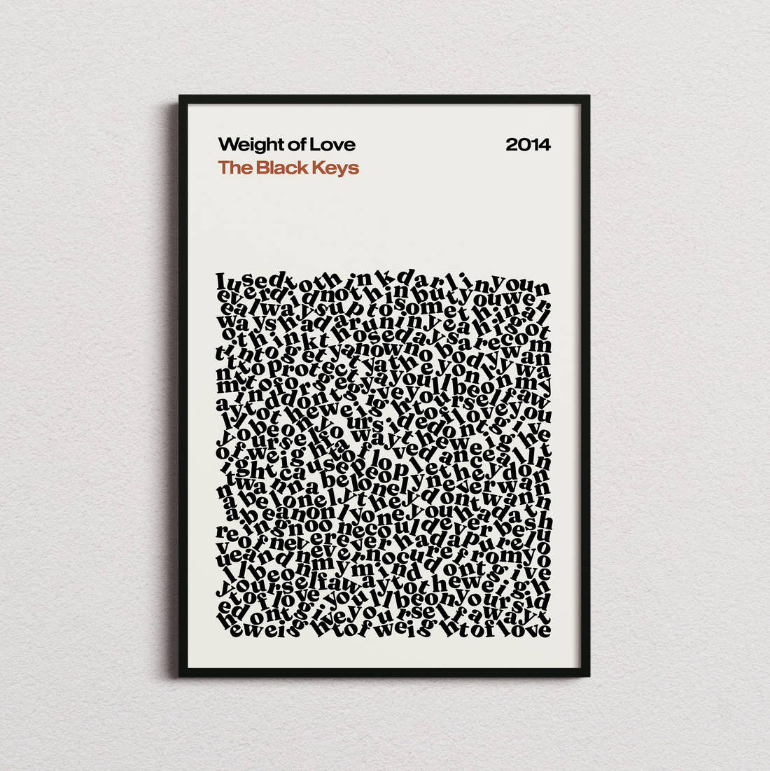 The Black Keys Weight of Love Lyric Print in the cream colourway, framed