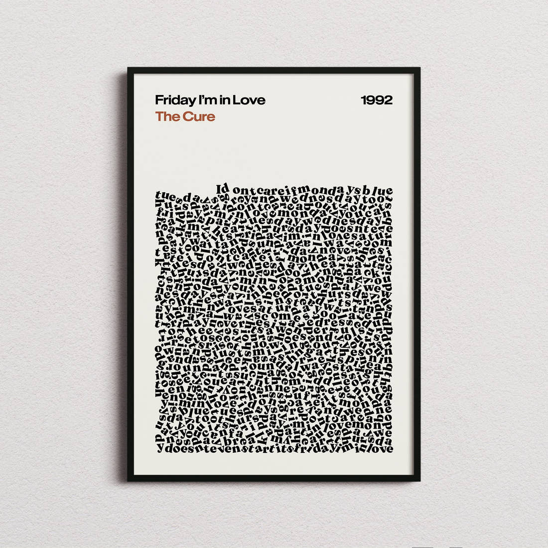 The Cure Friday I'm In Love Lyric Print in the cream colourway, framed