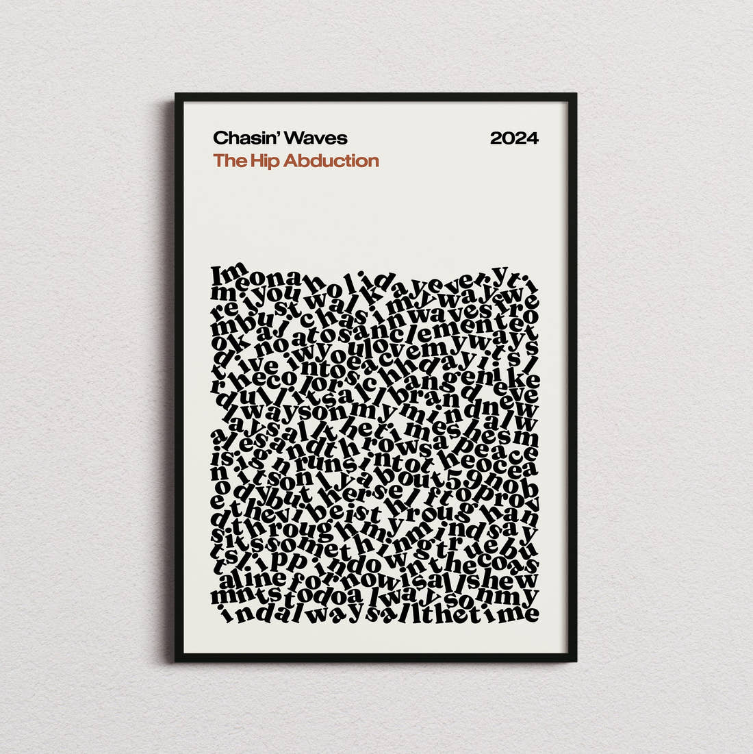 The Hip Abduction Chasin' Waves Lyric Print in the cream colourway, framed