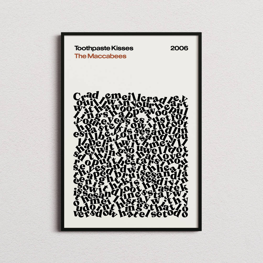The Maccabees Toothpaste Kisses Lyric Print in the cream colourway, framed
