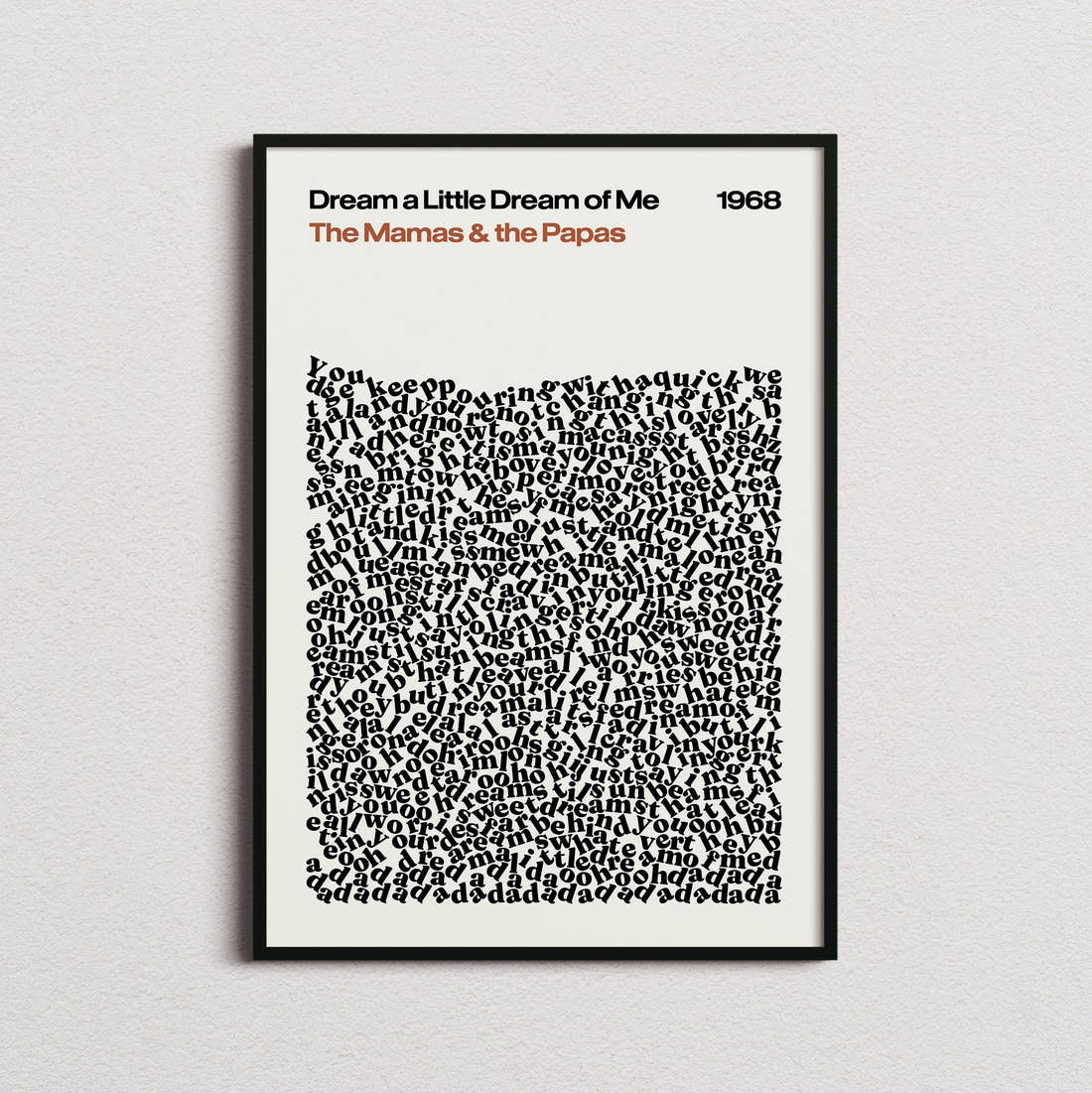 The Mamas & the Papas Dream a Little Dream of Me Lyric Print in the cream colourway, framed