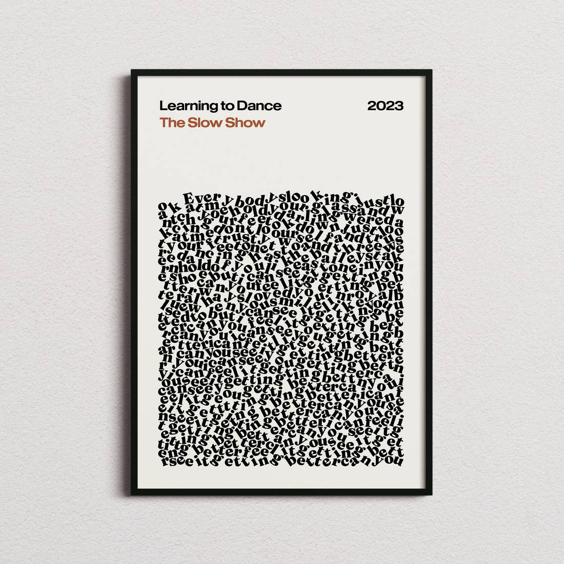 The Slow Show Learning to Dance Lyric Print in the cream colourway, framed