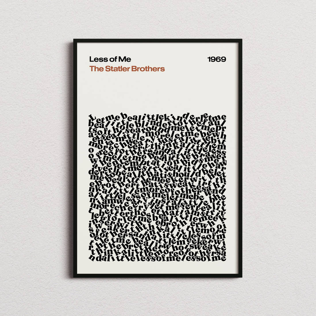The Statler Brothers Less of Me Lyric Print in the cream colourway, framed