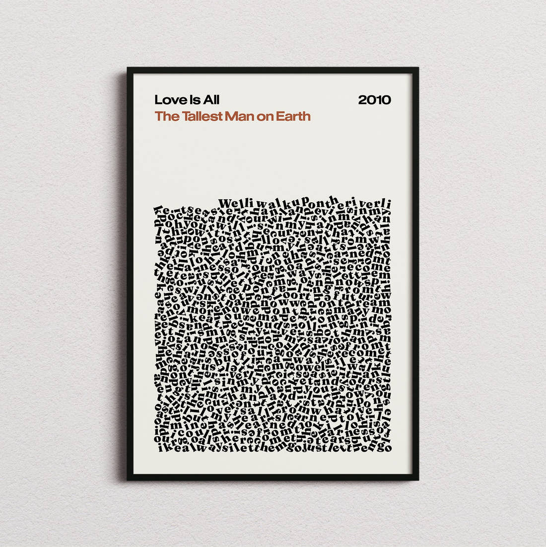 The Tallest Man on Earth Love Is All Lyric Print in the cream colourway, framed