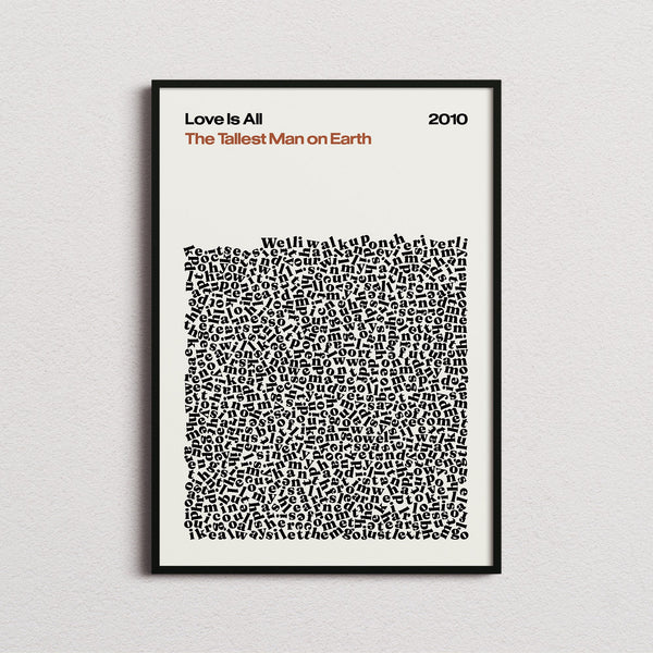 The Tallest Man on Earth Love Is All Lyric Print in the cream colourway, framed