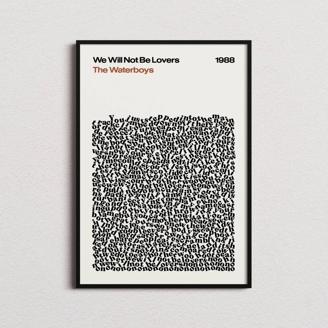 The Waterboys We Will Not Be Lovers Lyric Print in the cream colourway, framed