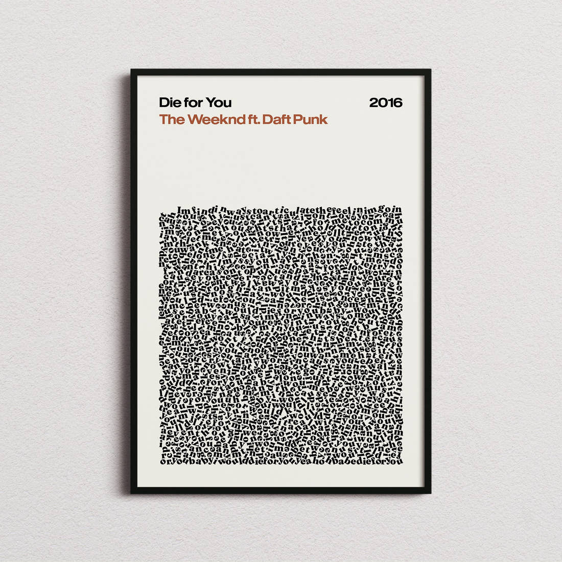 The Weeknd Die For You Lyric Print in the cream colourway, framed