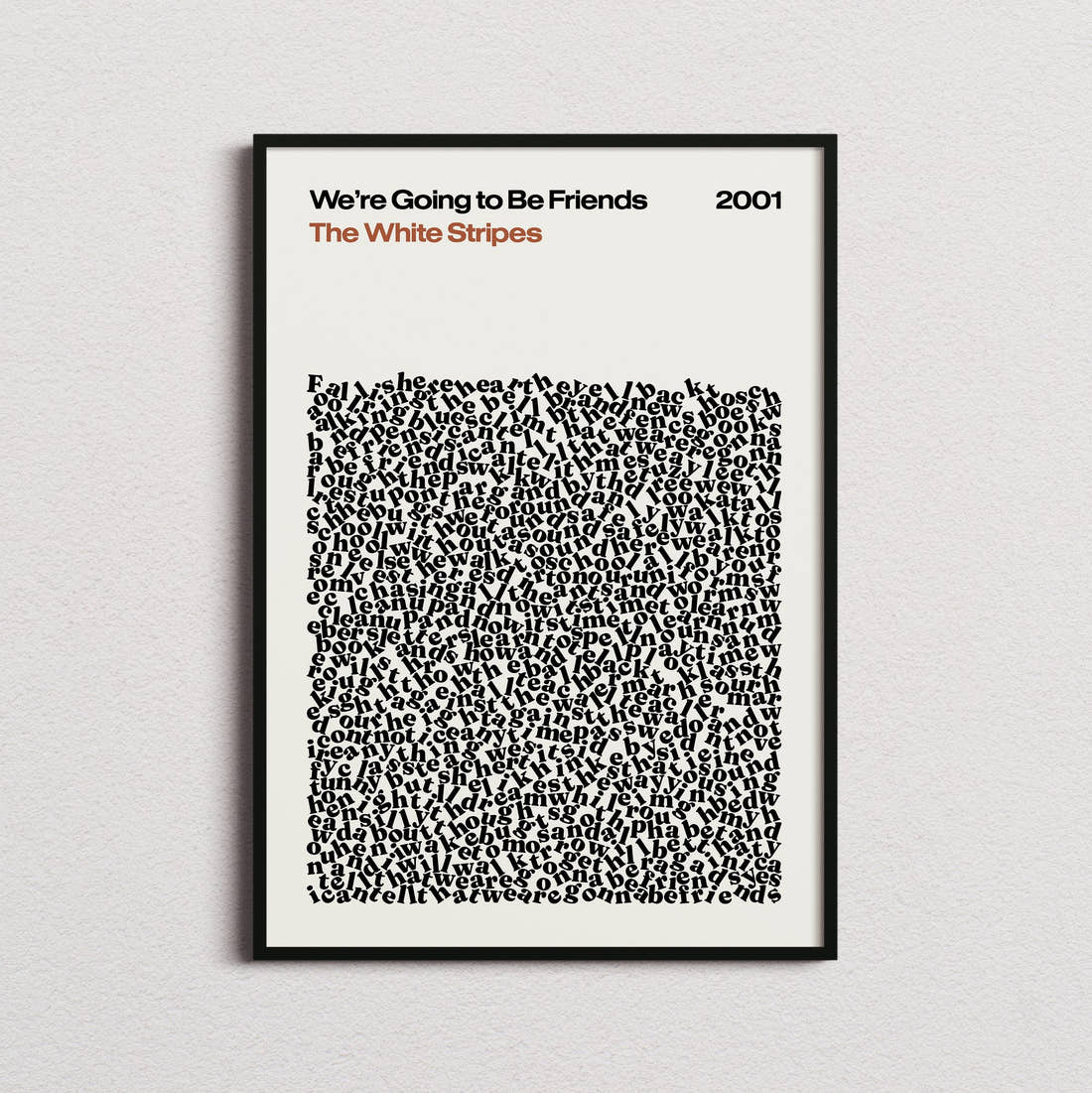 The White Stripes We're Going to Be Friends Lyric Print in the cream colourway, framed