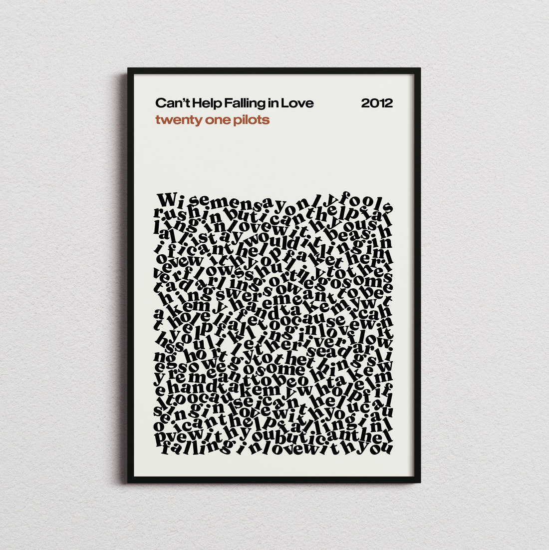 twenty one pilots Can't Help Falling in Love Lyric Print in the cream colourway, framed