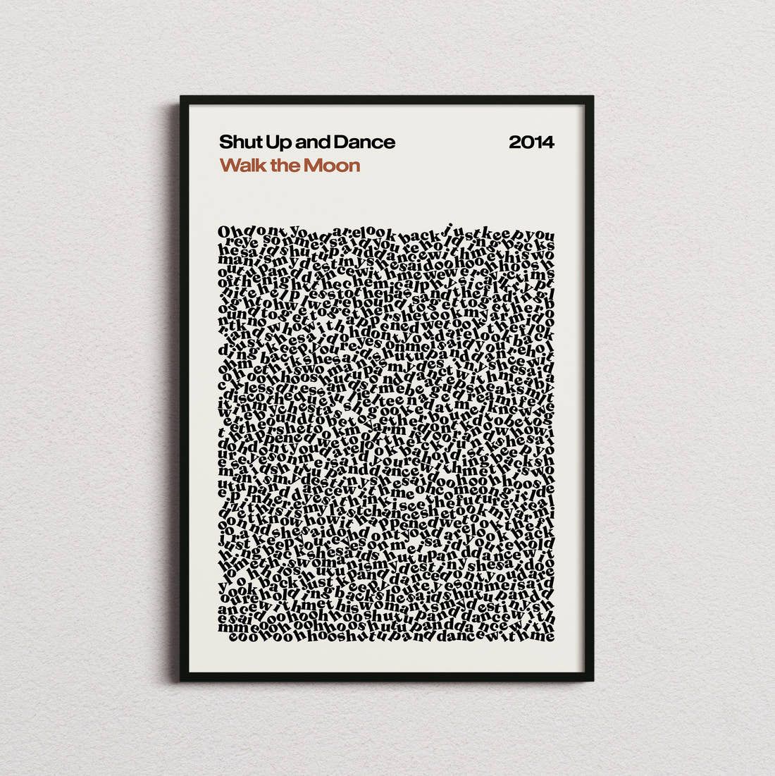 Walk the Moon Shut Up and Dance Lyric Print in the cream colourway, framed
