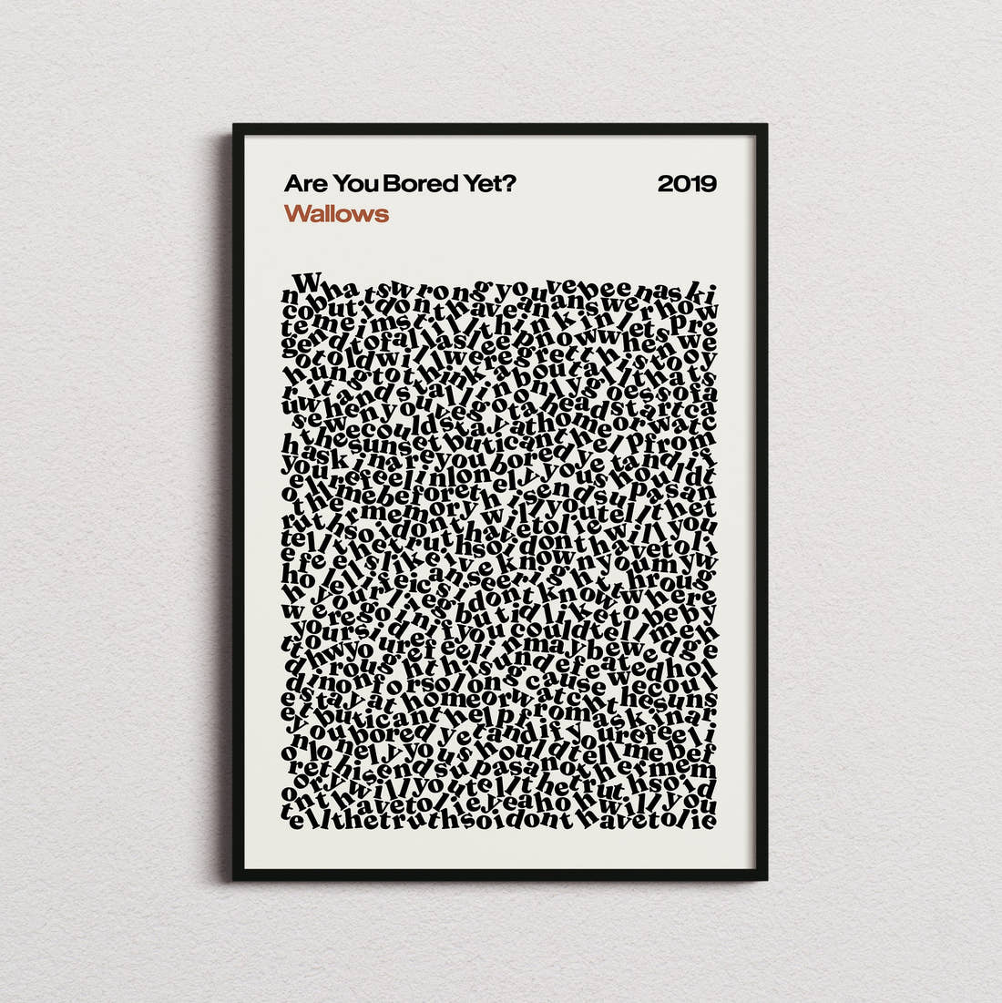 Wallows Are You Bored Yet? Lyric Print in the cream colourway, framed