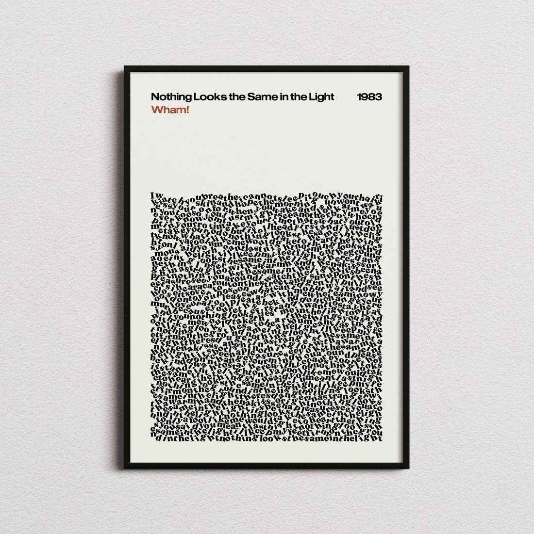 Wham! Nothing Looks the Same in the Light Lyric Print in the cream colourway, framed