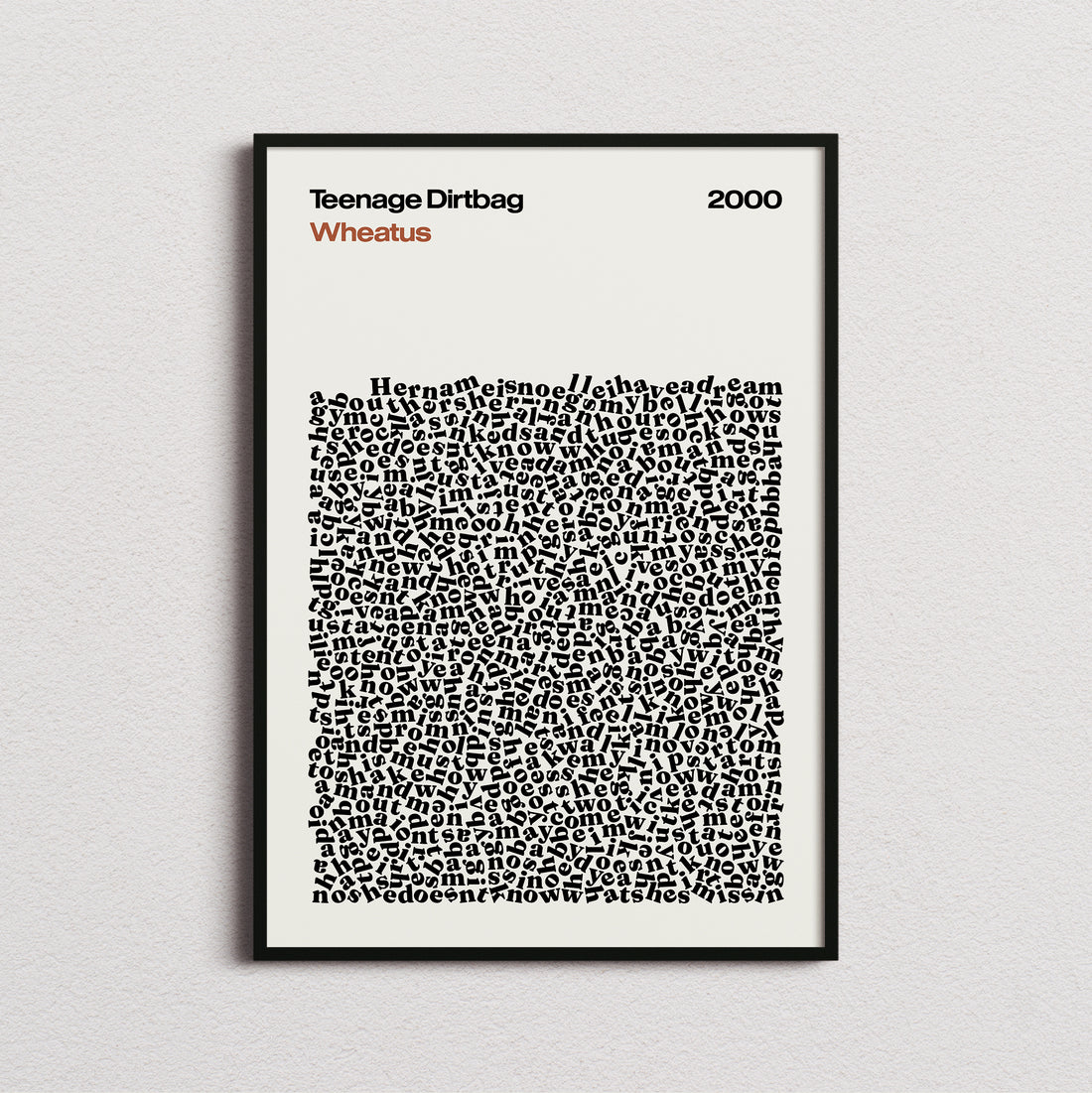 Wheatus Teenage Dirtbag Lyric Print
